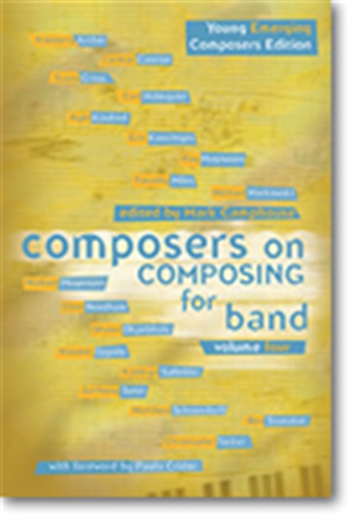 Composers on Composing For Band, Volume 4